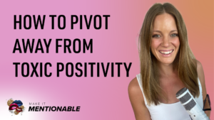Toxic Positivity: Pivot from the Dark Side of “Good Vibes Only”