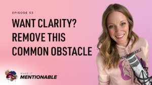 Want Clarity? Remove This Common Obstacle